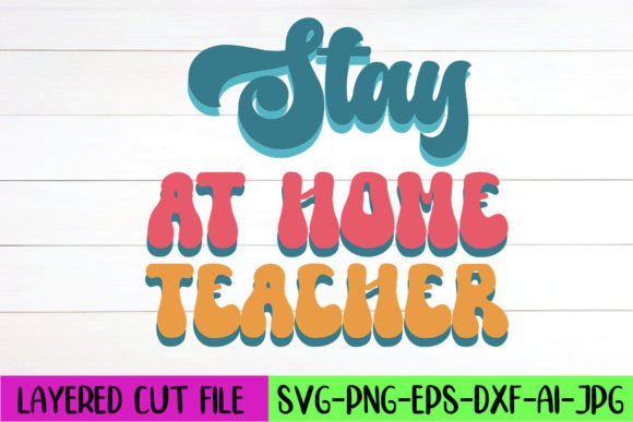 Download Stay at Home Teacher Retro Design - Design Collection